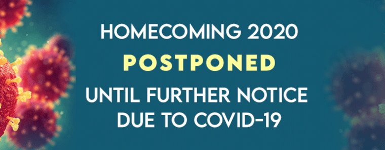 HOMECOMING 2020 POSTPONED
